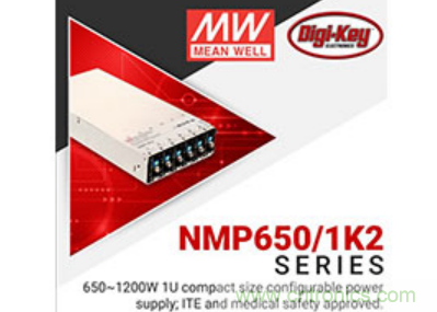 &nbsp;Digi-Key與MEAN WELL推出&ldquo;聚焦電源&rdquo;活動(dòng)，為客戶提供廣泛的可配置電源解決方案