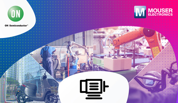 貿(mào)澤聯(lián)手安森美推出全新資源平臺，分享BLDC電機控制新品與技術(shù)見解