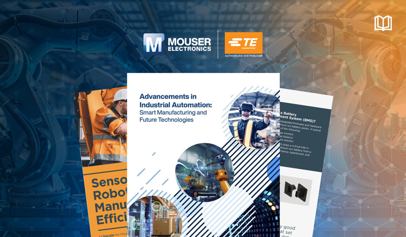 強強聯(lián)手！貿(mào)澤攜TE用電子書解碼智能制造破局之道